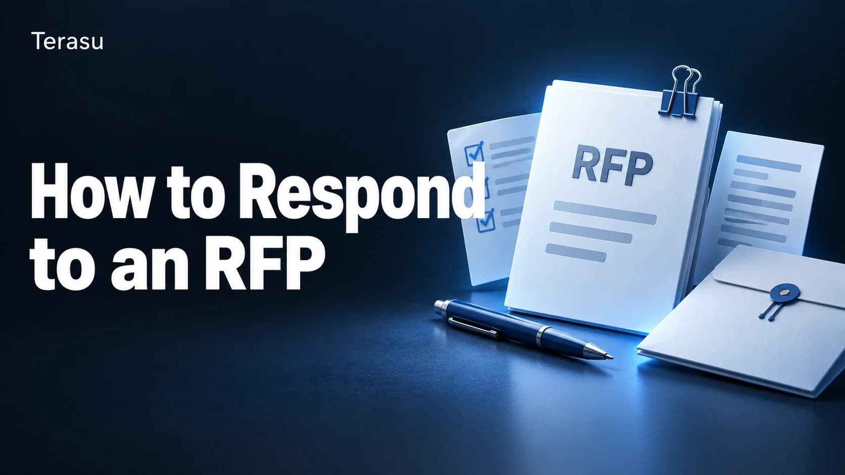 How to Respond to an RFP: 7-Step Process, Go/No-Go Checklist & Response Template (2026)