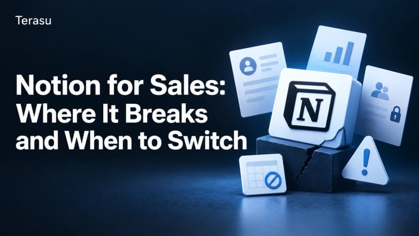 Notion for Sales: Where It Breaks and When to Switch [2026 Guide]