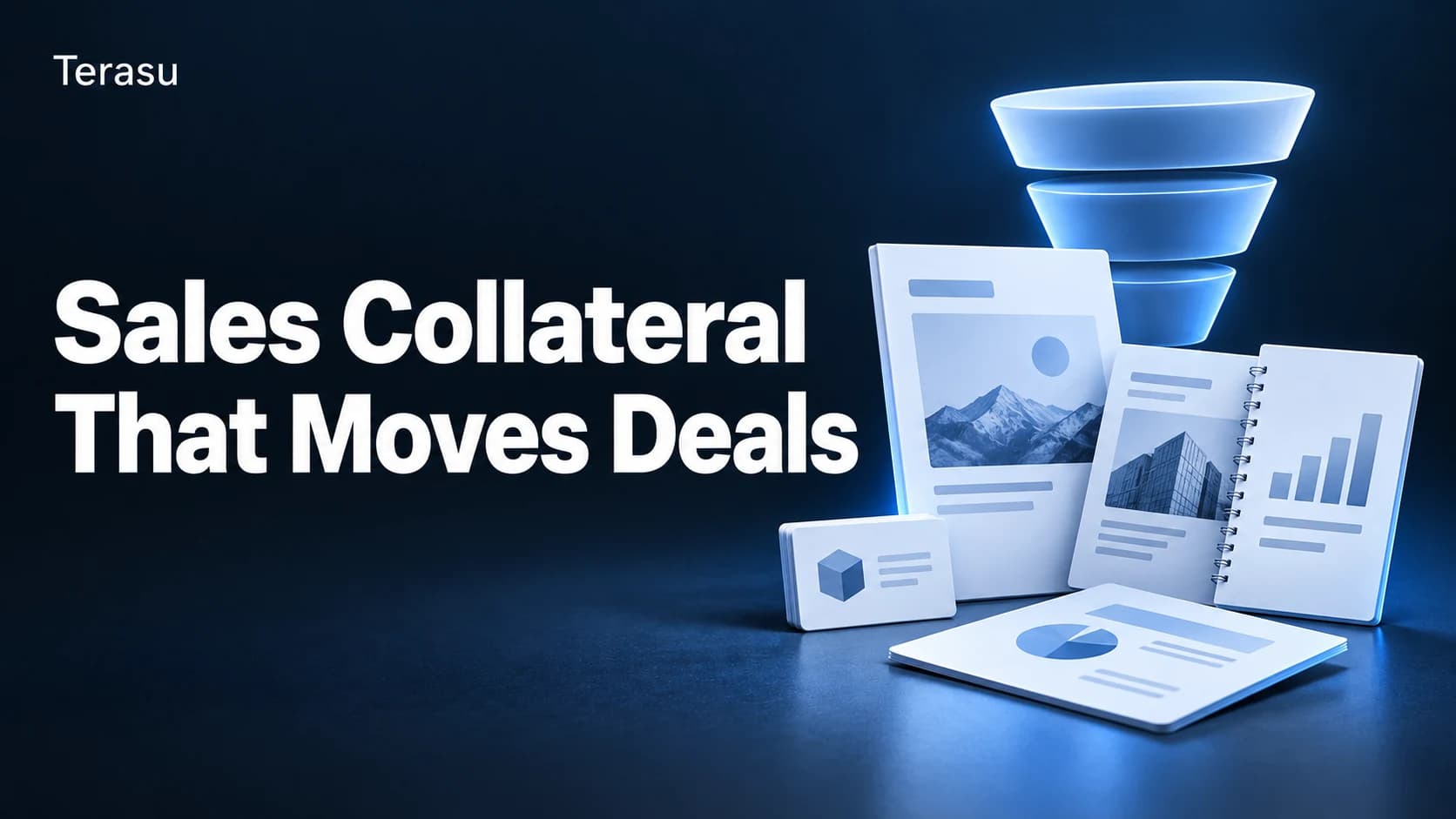 Sales Collateral: Types, Funnel-Stage Map, and How to Measure Impact [2026]