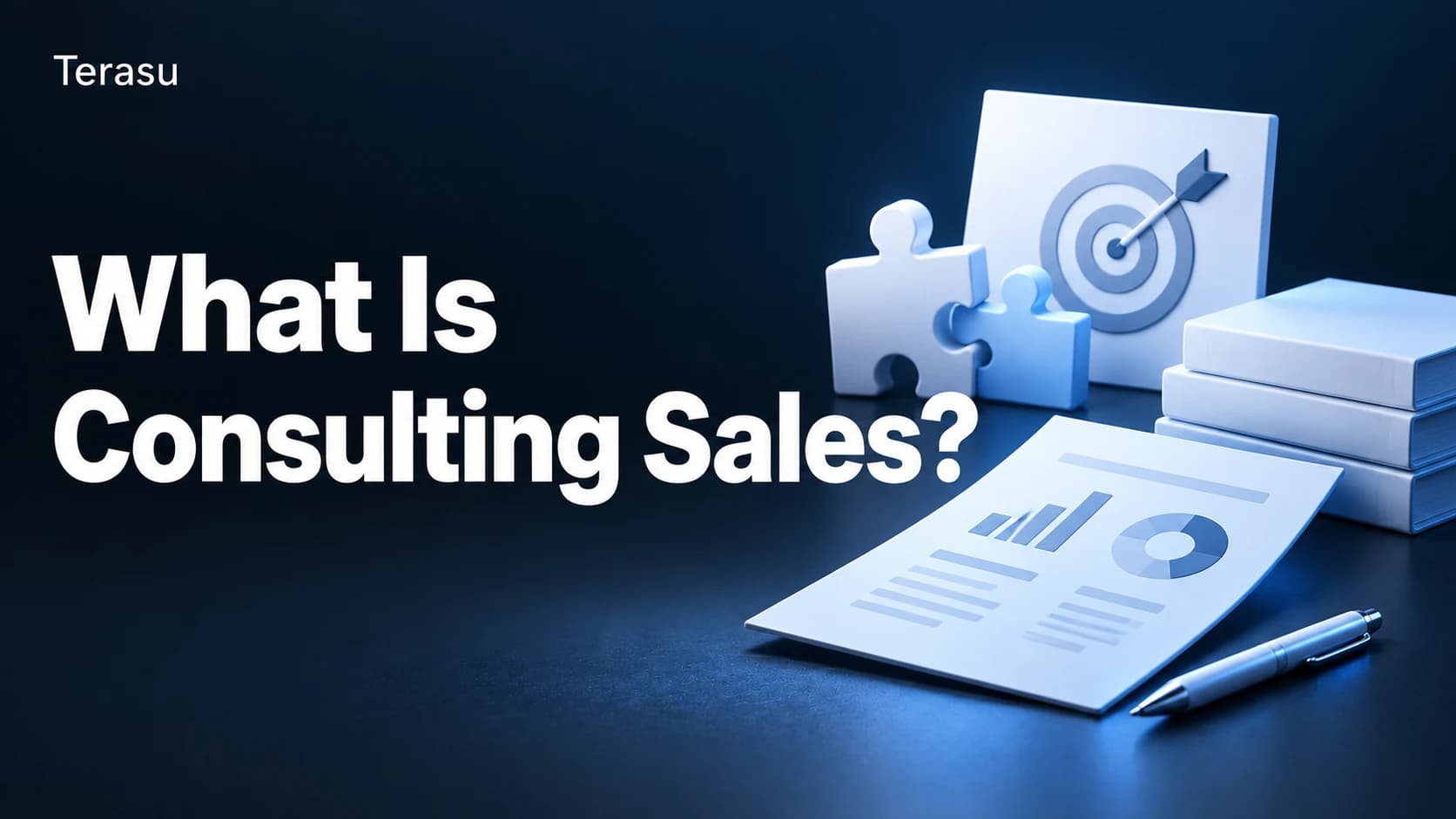 What Is Consulting Sales? Differences from Solution Selling, the Process, and Required Skills [2026 Guide]