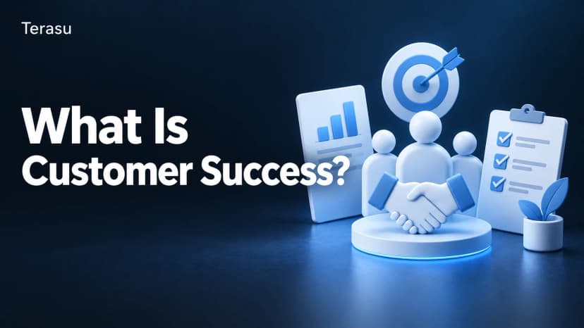 What Is Customer Success? Roles, KPIs, and How to Build the Team — A Practical Guide