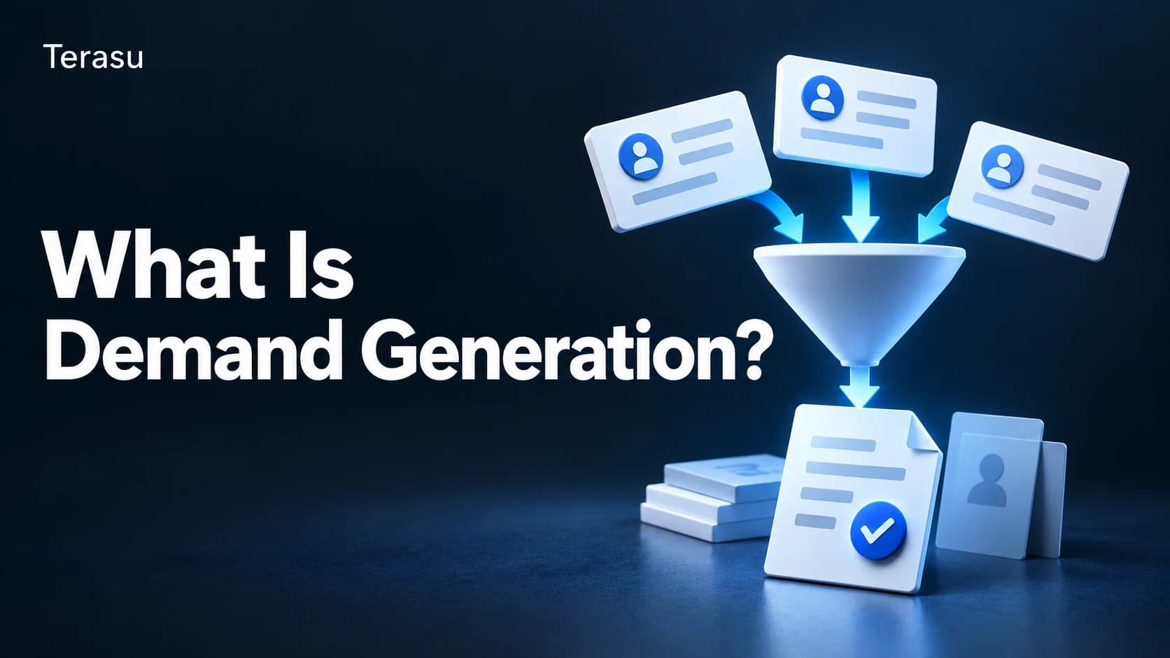 What Is Demand Generation? The 3 Core Components and a Complete B2B Playbook [2026]