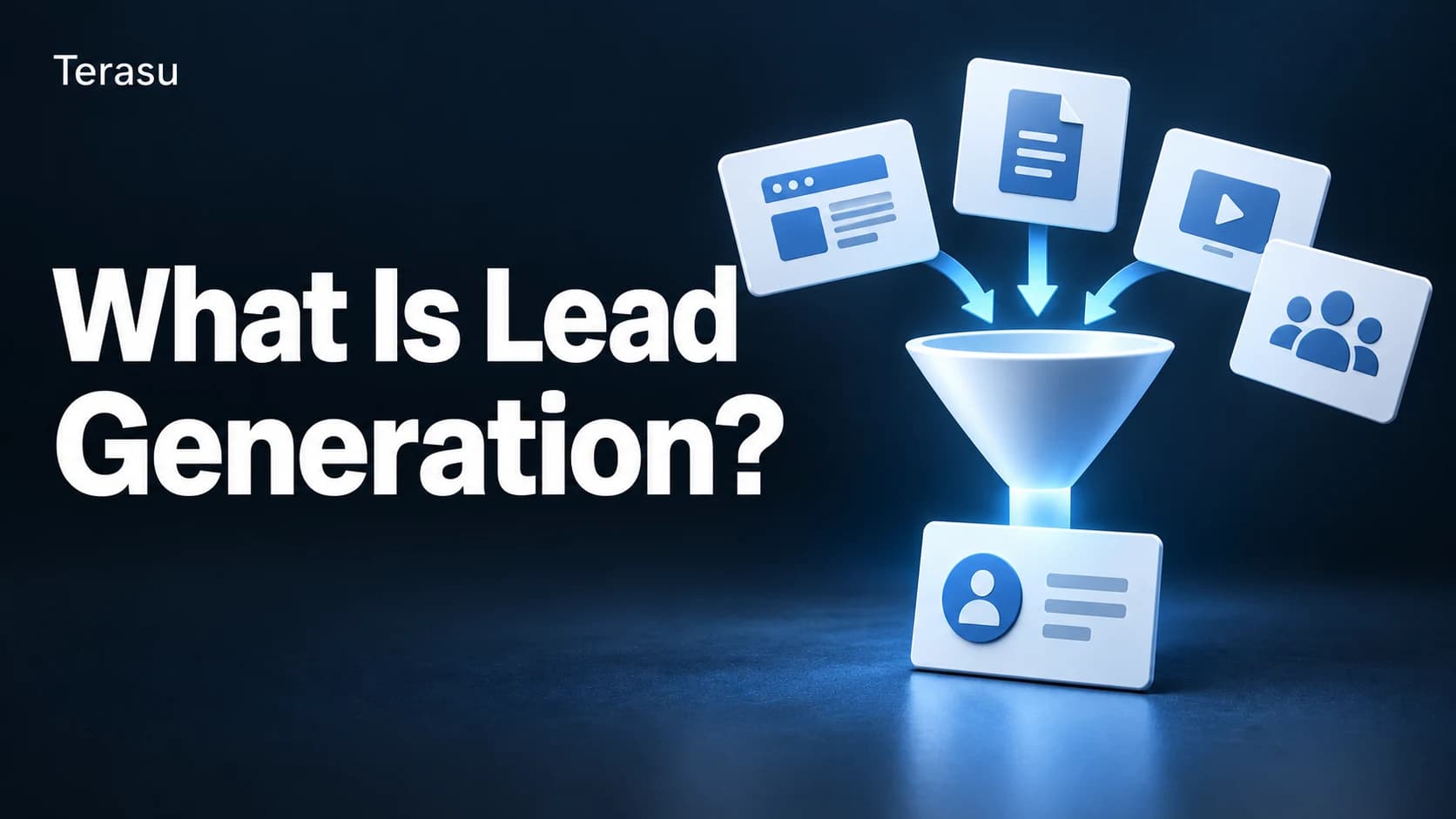 What Is Lead Generation? Meaning, Channel Map, and KPI Design for B2B Teams [2026]