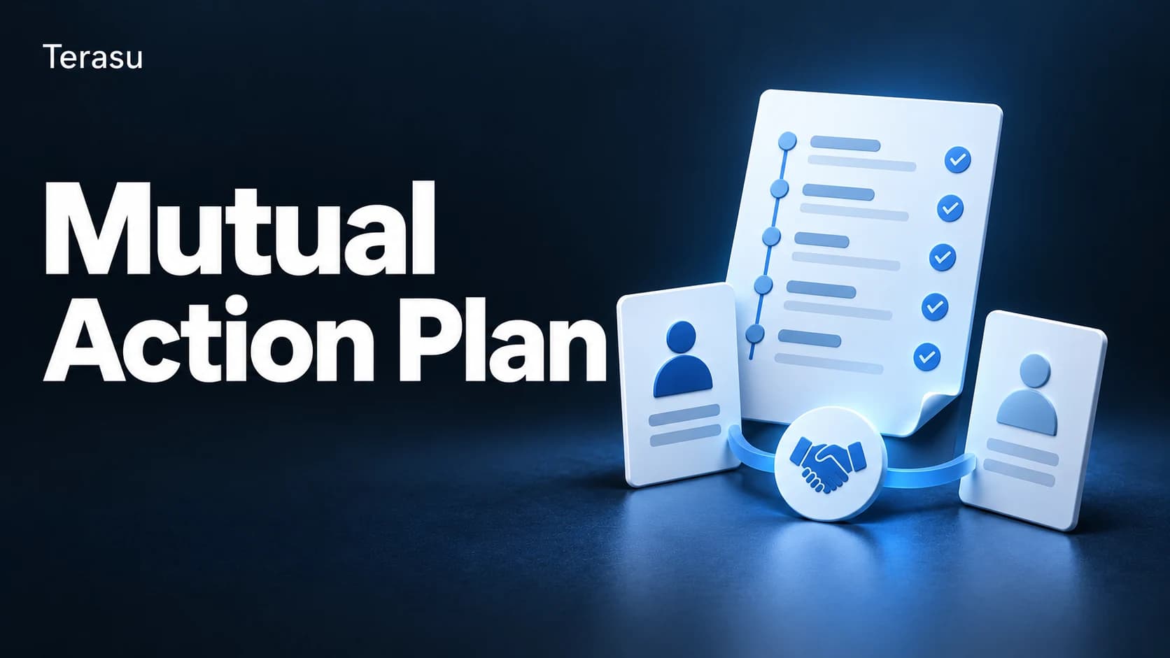 Mutual Action Plan: 7-Step Build, Buyer/Seller Matrix & DSR Workflow (2026)