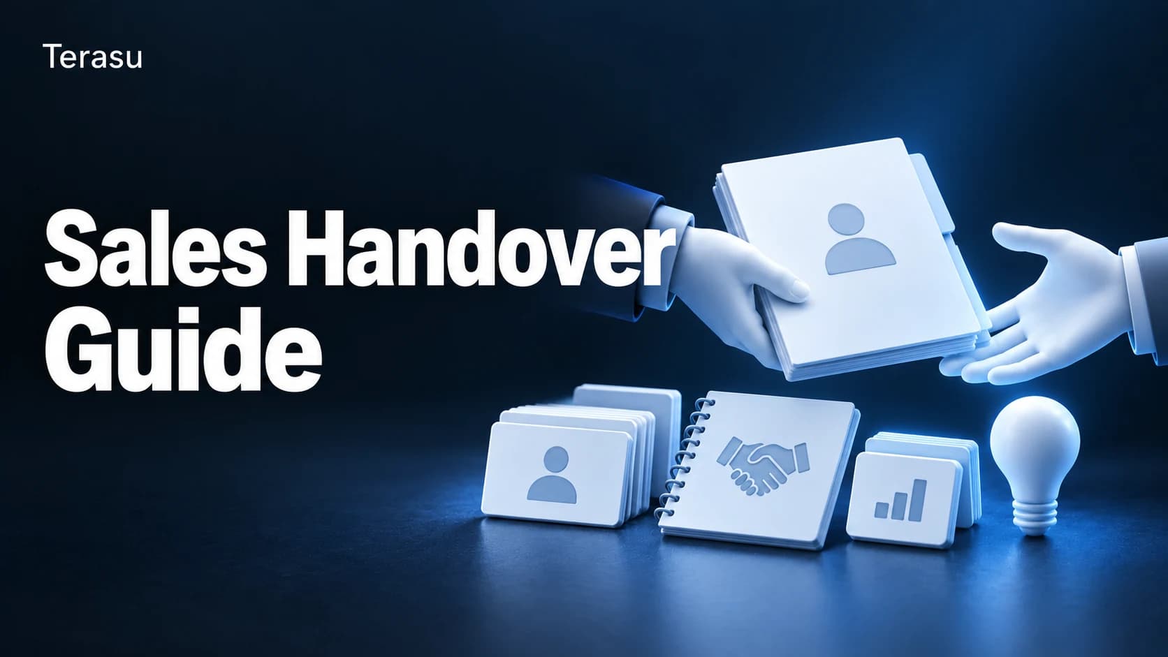 Sales Handover Guide: Keep the Tacit Knowledge Reps Lose and Make It Read-Only